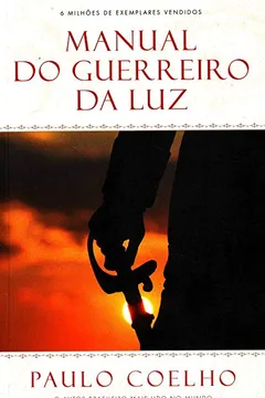 Livro Manual do Guerreiro da Luz - Resumo, Resenha, PDF, etc.
