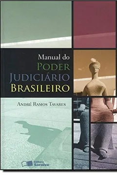 Livro Manual do Poder Judiciário Brasileiro - Resumo, Resenha, PDF, etc.