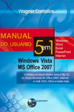 Livro Manual Do Usuário. 5 Em 1. Windows Vista E Office 2007 - Resumo, Resenha, PDF, etc.