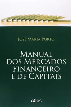 Livro Manual dos Mercados Financeiro e de Capitais - Resumo, Resenha, PDF, etc.