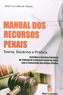 Livro Manual Dos Recursos Penais. Teoria, Doutrina E Prática - Resumo, Resenha, PDF, etc.