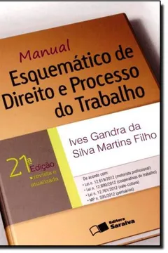 Livro Manual Esquemático de Direito e Processo do Trabalho - Resumo, Resenha, PDF, etc.