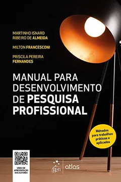 Livro Manual para Desenvolvimento de Pesquisa Profissional - Resumo, Resenha, PDF, etc.
