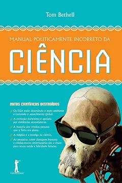 Livro Manual Politicamente Incorreto da Ciência - Resumo, Resenha, PDF, etc.