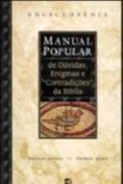 Livro Manual Popular De Duvidas, Enigmas E Contradições Da Bíblia - Resumo, Resenha, PDF, etc.