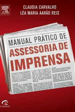 Livro Manual Prático de Assessoria de Imprensa - Resumo, Resenha, PDF, etc.