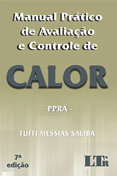 Livro Manual Prático de Avaliação e Controle de Calor. PPRA - Volume 1 - Resumo, Resenha, PDF, etc.