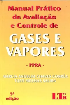 Livro Manual Prático de Avaliação e Controle de Gases e Vapores - Resumo, Resenha, PDF, etc.