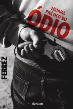 Livro Manual Prático do Ódio - Resumo, Resenha, PDF, etc.
