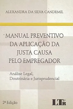 Livro Manual Preventivo da Aplicação da Justa Causa Pelo Empregador - Resumo, Resenha, PDF, etc.
