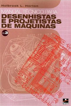 Livro Manual Técnico para Desenhistas e Projetistas de Máquinas - Volume 3 - Resumo, Resenha, PDF, etc.