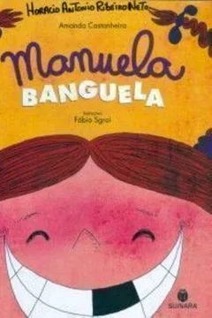 Livro Manuela Banguela - Resumo, Resenha, PDF, etc.