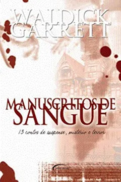 Livro Manuscritos de Sangue - Resumo, Resenha, PDF, etc.