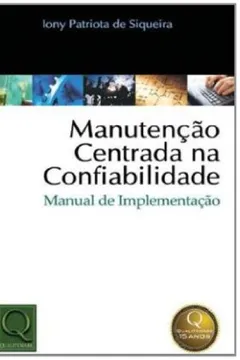 Livro Manutenção Centrada na Confiabilidade. Manual de Implementação - Resumo, Resenha, PDF, etc.