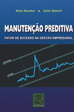 Livro Manutenção Preditiva. Fator de Sucesso na Gestão Empresarial - Resumo, Resenha, PDF, etc.