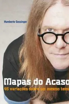 Livro Mapas Do Acaso. 45 Variações Sobre Um Mesmo Tema - Resumo, Resenha, PDF, etc.