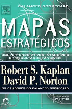 Livro Mapas Estratégicos. Balanced Scorecard - Resumo, Resenha, PDF, etc.