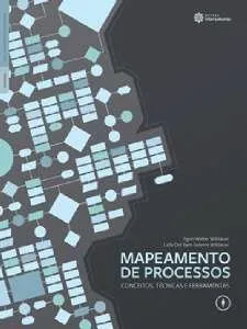 Livro Mapeamento de processos: conceitos, técnicas e ferramentas - Resumo, Resenha, PDF, etc.