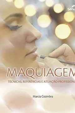 Livro Maquiagem. Técnicas, Referencia e Atuação Profissional - Resumo, Resenha, PDF, etc.