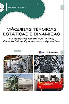Livro Máquinas Térmicas Estáticas e Dinâmicas - Resumo, Resenha, PDF, etc.