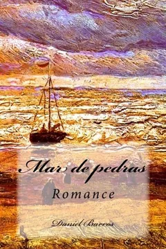 Livro Mar de Pedras: Romance - Resumo, Resenha, PDF, etc.