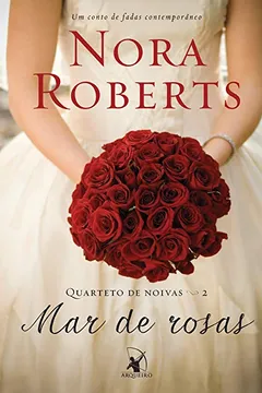 Livro Mar de Rosas. Quarteto de Noivas 2 - Resumo, Resenha, PDF, etc.