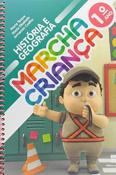 Livro Marcha Criança. Educação Infantil. História e Geografia 1º Ano - Resumo, Resenha, PDF, etc.