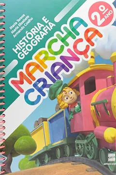 Livro Marcha Criança. Educação Infantil. História e Geografia 2º Ano - Resumo, Resenha, PDF, etc.