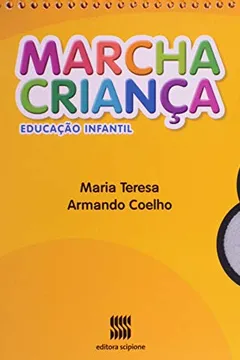 Livro Marcha Criança. Educação Infantil. Linguagem - Volume 1 - Resumo, Resenha, PDF, etc.