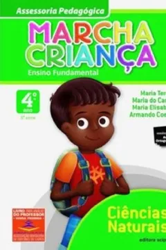 Livro Marcha Criança. Ensino Fundamental. Quarto Ano - Resumo, Resenha, PDF, etc.