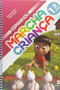 Livro Marcha Criança. Espanhol. 1º Ano - Resumo, Resenha, PDF, etc.