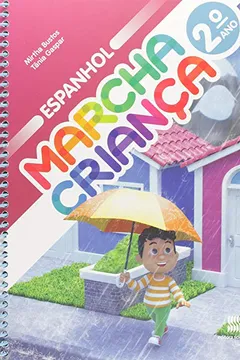 Livro Marcha Criança. Espanhol. 2º Ano - Resumo, Resenha, PDF, etc.