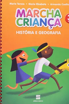 Livro Marcha Criança. História e Geografia. 3ª Ano - Resumo, Resenha, PDF, etc.