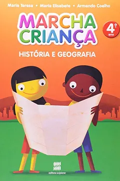 Livro Marcha Criança. História E Geografia - 4º Ano - Resumo, Resenha, PDF, etc.