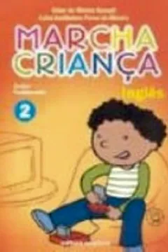 Livro Marcha Criança. Inglês. 3º Ano -2ª Série - Resumo, Resenha, PDF, etc.
