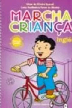 Livro Marcha Criança. Inglês. Classes de Alfabetização - Resumo, Resenha, PDF, etc.