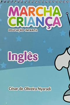 Livro Marcha Criança. Inglês. Educação Infantil - Volume 1 - Resumo, Resenha, PDF, etc.