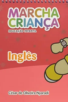 Livro Marcha Criança. Inglês. Educação Infantil - Volume 2 - Resumo, Resenha, PDF, etc.