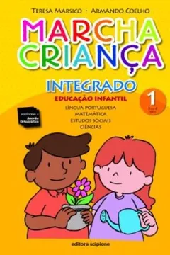Livro Marcha Criança. Integrado. Educação Infantil - Volume 1 - Resumo, Resenha, PDF, etc.