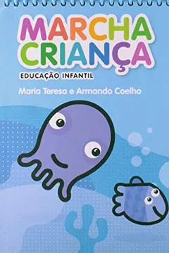 Livro Marcha Criança. Integrado - Volume 3 - Resumo, Resenha, PDF, etc.