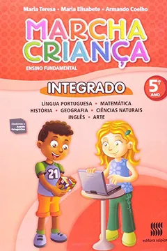 Livro Marcha Criança Integrado - Volume 5 - Resumo, Resenha, PDF, etc.