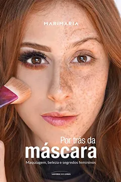 Livro Mari Maria. Por Trás da Máscara - Resumo, Resenha, PDF, etc.