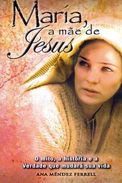 Livro Maria. A Mãe de Jesus - Resumo, Resenha, PDF, etc.