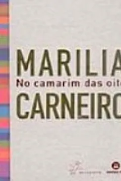 Livro Marilia Carneiro No Camarim Das Oito - Resumo, Resenha, PDF, etc.