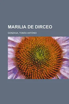 Livro Marilia de Dirceo - Resumo, Resenha, PDF, etc.