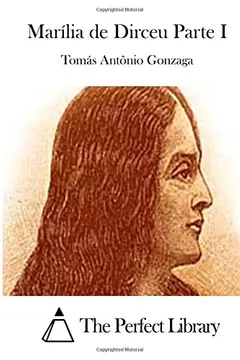 Livro Marilia de Dirceu Parte I - Resumo, Resenha, PDF, etc.