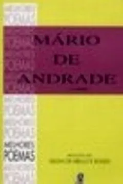 Livro Mario de Andrade - Coleção Melhores Poemas - Resumo, Resenha, PDF, etc.