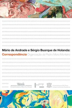 Livro Mário de Andrade e Sérgio Buarque de Holanda - Resumo, Resenha, PDF, etc.