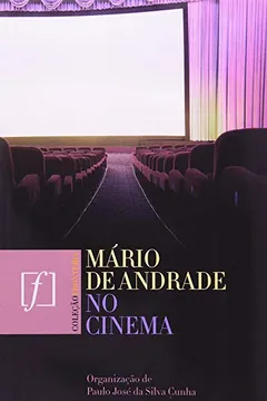 Livro Mário de Andrade no Cinema - Resumo, Resenha, PDF, etc.