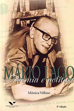 Capa do livro Mário Lago. Boemia e Política